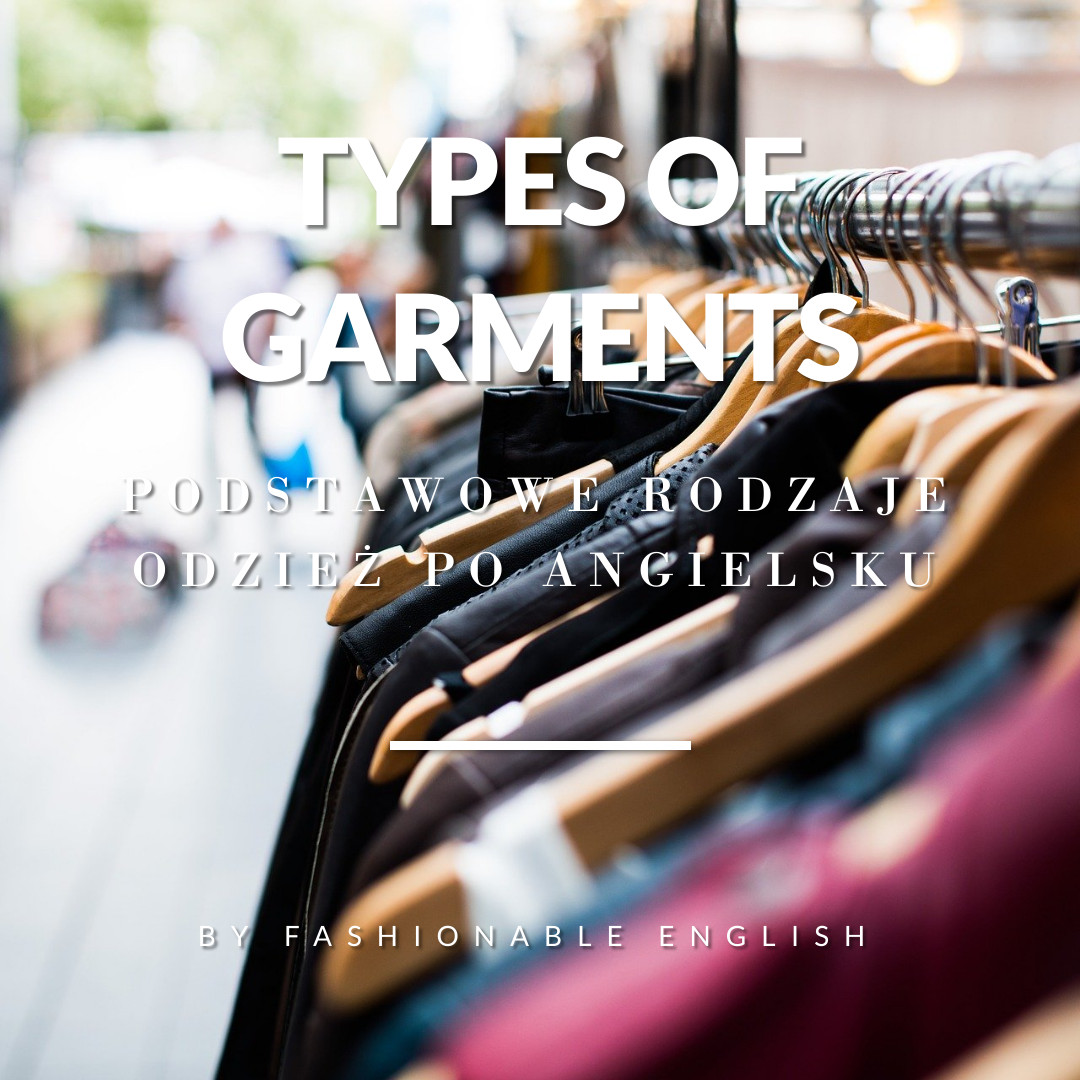 types-of-garments-fashionable-english